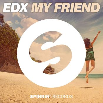 EDX - My Friend