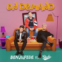 Benji & Fede - On Demand (feat. Shade)