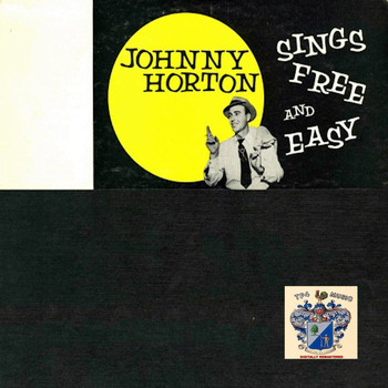 Johnny Horton - Free and Easy