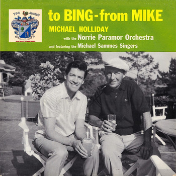 Michael Holliday - To Bing from Mike