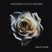 Massimo Kyo Di Nocera - White Rose