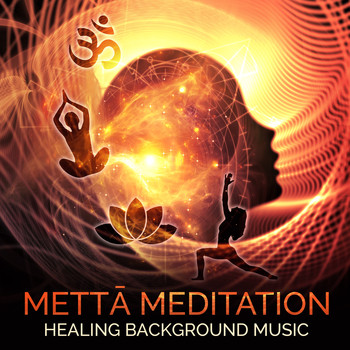 Various Artists - Mettā Meditation (Healing Background Music)