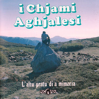 Chjami Aghjalesi - L'altu pratu di a mimoria