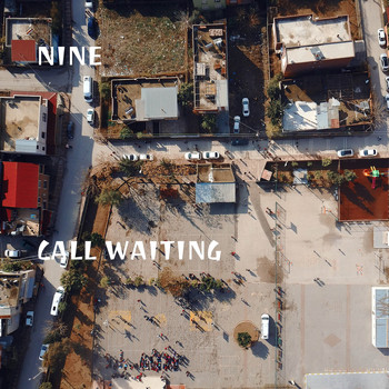 Nine - Call Waiting