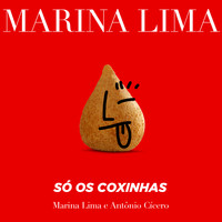 Marina Lima - Só os Coxinhas