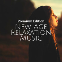 Music for Deep Relaxation Meditation Academy - New Age Relaxation Music: Premium Edition