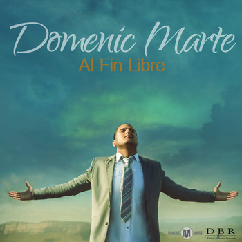 Domenic Marte - Al Fin Libre