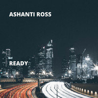 Ashanti Ross - Ready