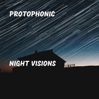 Protophonic - Night Visions