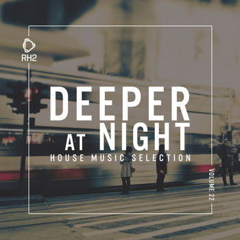 Various Artists - Deeper at Night, Vol. 22