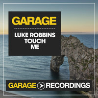 Luke Robbins - Touch Me
