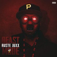 Ruste Juxx - Beast Mode (Explicit)