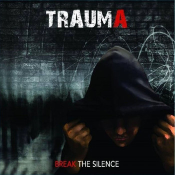 Trauma - Break the Silence
