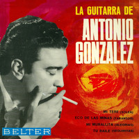 Antonio Gonzalez - La Guitarra de