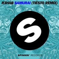 R3hab - Samurai ((Tiësto Remix))