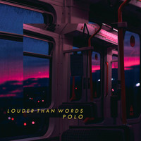 Polo - Louder Than Words