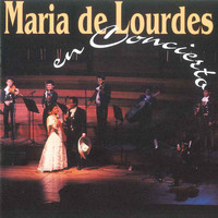 Maria de Lourdes - En Concierto (En Directo)