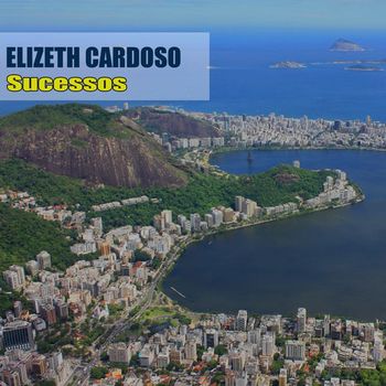 Elizeth Cardoso - Sucessos