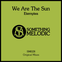 We Are The Sun - Eternytea