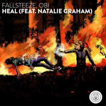 Fallsteeze & Obi - Heal (feat. Natalie Graham)