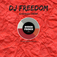 DJ Freedom - Everybody Dream