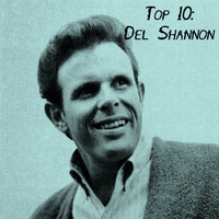 Del Shannon - Top 10: Del Shannon