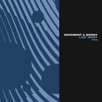 Moony & Movement - Last Night