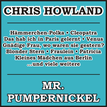 Chris Howland - Mr. Pumpernickel