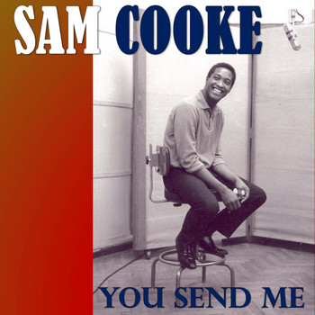 Sam Cooke - You Send Me (Digitally Remastered)
