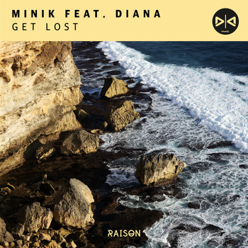 Minik feat. Diana - Get Lost