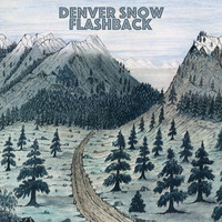 Flashback - Denver Snow