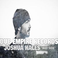 Joshua Hales - Way Side