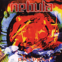 Nebula - Dos E.P.'s