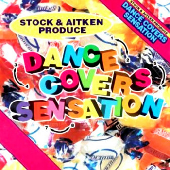 Various Artists - Mike Stock & Matt Aitken Present - Dance Covers Sensation