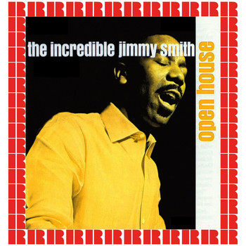 Jimmy Smith - Open House (Hd Remastered Edition)