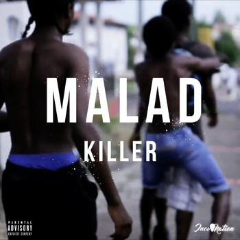 Killer - Malad (Explicit)