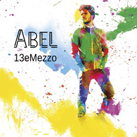 Abel - 13eMezzo (Explicit)