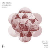 Echo Babylon - Twisted Sister