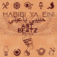 Art Beatz - Habibi Ya Eini (Art Beatz Remix)