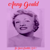 Anny Gould - Anny Gould - Ses Succès Essentiels, Vol. 1