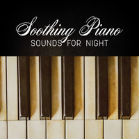 Relaxing Piano Music Masters - Soothing Piano Sounds for Night