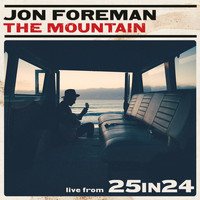 Jon Foreman - The Mountain (Live from 25in24)