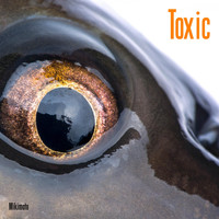 Mikimoto - Toxic