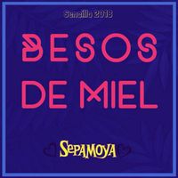 Sepamoya - Besos de Miel