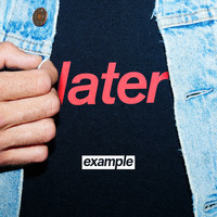 Example - Later