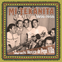 Mariachi Mexico de Pepe Villa - Mi Texanita (1956 - 1958)