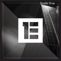 Double Drop - Drugs
