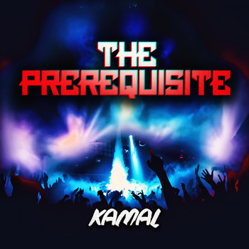 Kamal - The Prerequisite