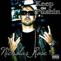 Nicholas Rose - Keep On Pushin