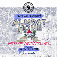 Sultan + Shepard feat. Nadia Ali & IRO - Almost Home (Sons of Maria Remix)